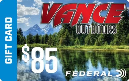 VANCE OUTDOORS $85 GIFT CARD (WITH ELIGIBLE PURCHASE)