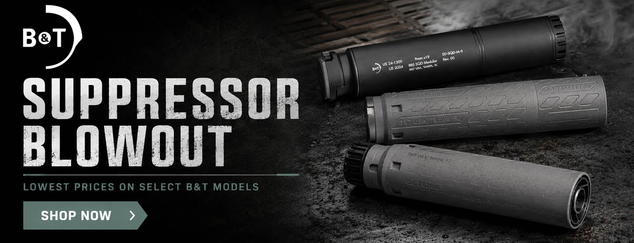 B&T Suppressor Blowout Sale
