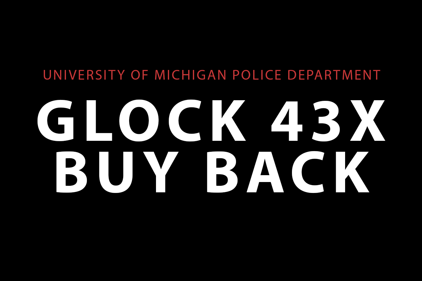Glock G43X Buy Back (University of Michigan Police Department) Vance