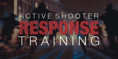 ACTIVE SHOOTER RESPONSE TRAINING