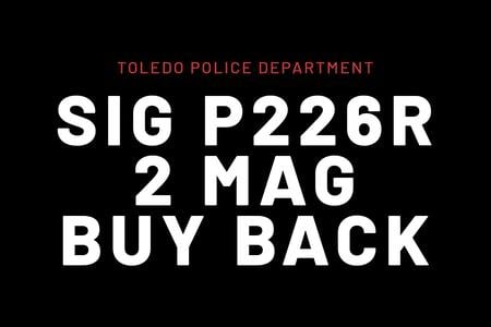 TOLEDO PD SIG P226R 40 CAL 2 MAGS BUYBACK