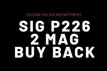 TOLEDO PD SIG P226 40 CAL 2 MAGS BUYBACK