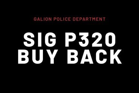 GALION PD SIG P320 BUYBACKS