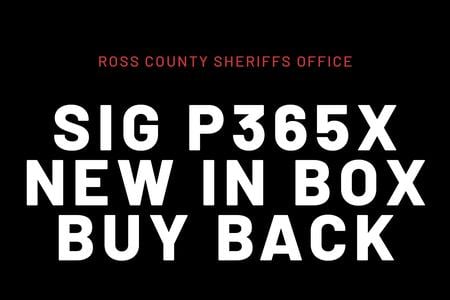 ROSS COUNTY SHERIFF P365X NEW IN BOX 9MM 3 MAGS XRAY NS BUYBACK 