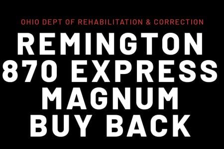 ODRC REMINGTON 870 EXPRESS MAGNUM 12 GA BUYBACK