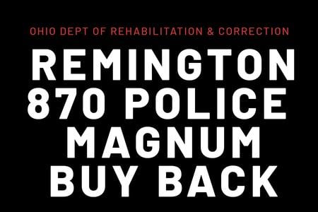 ODRC REMINGTON 870 POLICE MAGNUM 12 GA BUYBACK