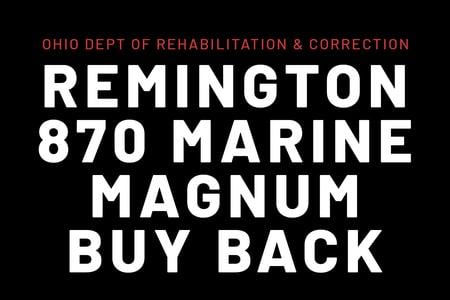 ODRC REMINGTON 870 MARINE MAGNUM 12 GA BUYBACK