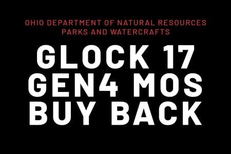 ODNR GLOCK 17 GEN4 MOS 9MM W/ NIGHT SIGHTS BUYBACKS