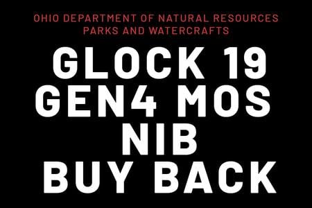 ODNR GLOCK 19 GEN4 MOS 9MM W/ NIGHT SIGHTS (NEW-IN-BOX) BUYBACKS