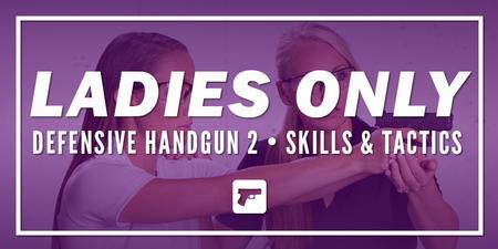 LADIES DEF HANDGUN 2: SKILLS/TACTICS